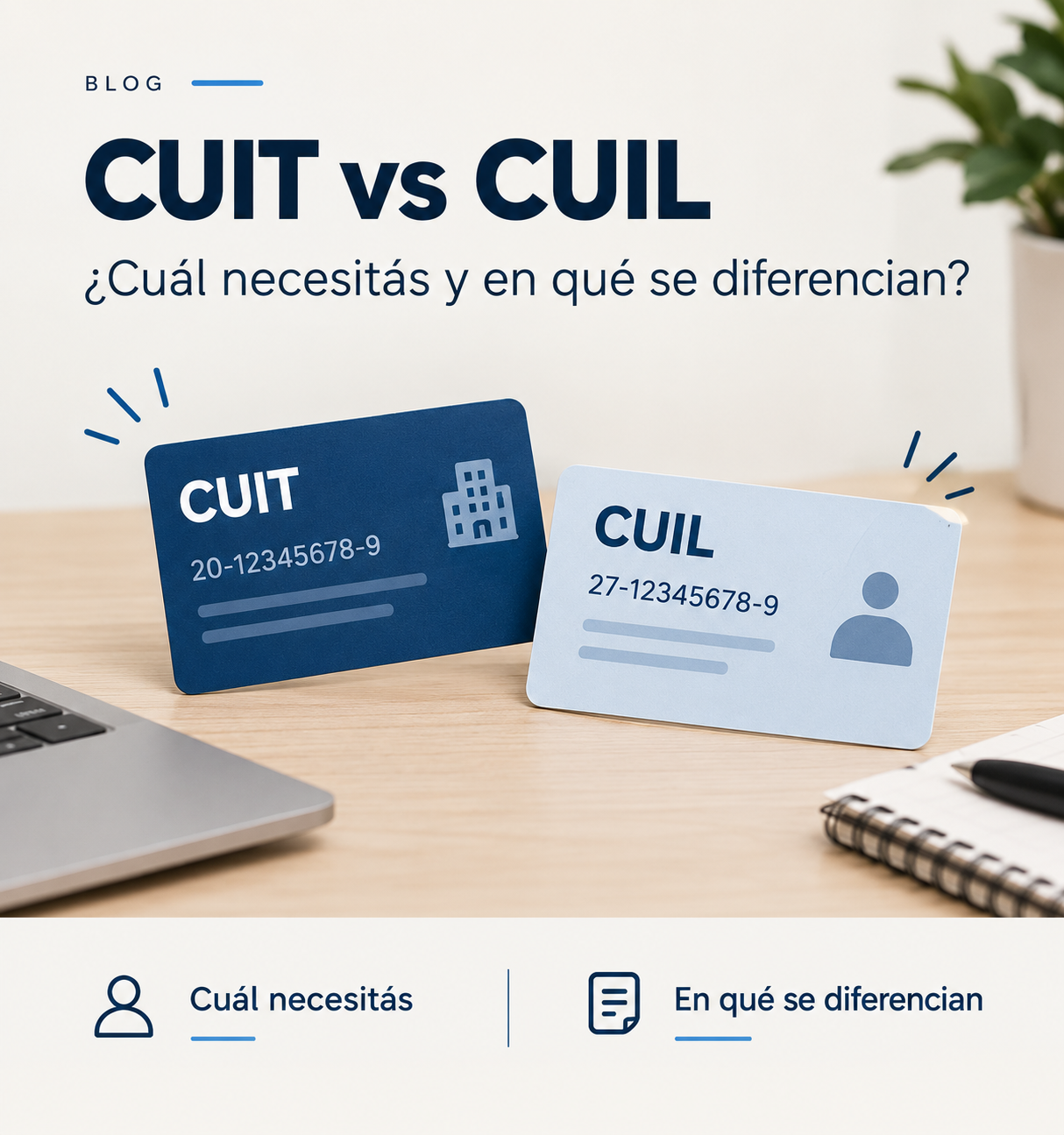 CUIT vs. CUIL: ¿en qué se diferencian y cuál te corresponde?
