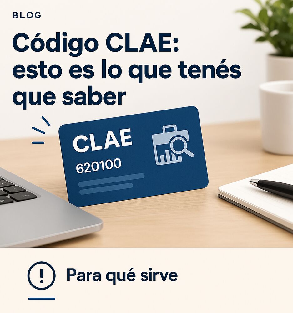 Código CLAE: cómo elegir la actividad económica correcta y por qué importa